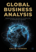 Global Business Analysis: Understanding the Role of Systemic Risk in International Business 3031277686 Book Cover