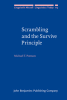 Scrambling And The Survive Principle (Linguistik Aktuell / Linguistics Today) 9027233799 Book Cover