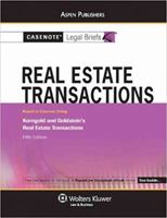 Casenote Legal Briefs: Real Estate Transactions, Keyed to Korngold and Goldstein's Real Estate Transactions, 5th Ed. 0735589755 Book Cover