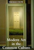 Modern Art in the Common Culture 0300076495 Book Cover