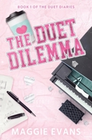 The Duet Dilemma (The Duet Diaries) 1960002007 Book Cover