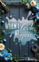 WHEN I LOOK AT YOU 2376523958 Book Cover