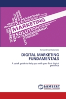 DIGITAL MARKETING FUNDAMENTALS: A quick guide to help you with your first digital presence 6205640848 Book Cover