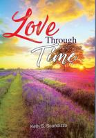 Love Through Time 1641660147 Book Cover