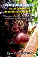 Curiosidades de Los Animales de la Selva Amazónica N° 01: Con relatos de animales rescatados del tráfico ilegal de fauna silvestre en Perú B08XL9QF2P Book Cover