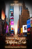 The Times Square Detective Club: Introducing Jacqueline Clement B09FCCD9NX Book Cover