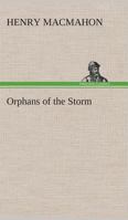 Orphans of the Storm; 1023331055 Book Cover
