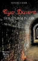 Ilya Duvent: Der Sturm in Dir 3756822303 Book Cover