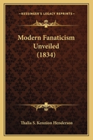 Modern Fanaticism Unveiled 1120007127 Book Cover