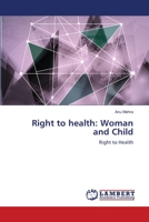 Right to Health : Woman and Child 3659463973 Book Cover