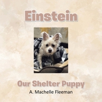 Einstein - Our Shelter Puppy B0FBRDFSJ4 Book Cover