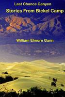 Last Chance Canyon: Stories From Bickel Camp 172127331X Book Cover