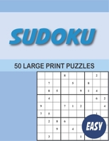 Sudoku: 50 Large print easy sudoku for adults B08F6Y519H Book Cover