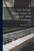 The Inter-relations of Music and Poetry 1014201764 Book Cover