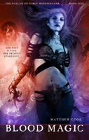 Blood Magic: Book One Of The Ballad Of Kirin Widowmaker 0809572001 Book Cover