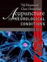 Acupuncture in Neurological Conditions 0702030201 Book Cover