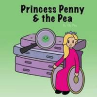 Princess Penny and the Pea 099334075X Book Cover