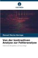 Von der kontrastiven Analyse zur Fehleranalyse: Historische Perspektive und neue Wege (German Edition) 6207603079 Book Cover