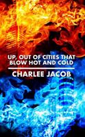 Up, Out Cities That Blow Hot and Cold 1944703411 Book Cover