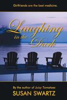 Laughing in the Dark 1948598183 Book Cover