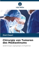 Chirurgie von Tumoren des Mediastinums 6207370783 Book Cover