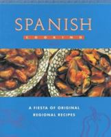 Spanish Cooking: A Fiesta of Original Regional Recipes (Global Gourmet): A Fiesta of Original Regional Recipes (Global Gourmet) 1845432908 Book Cover