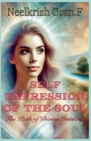 Self Expression of Soul B0CDQ3MSGQ Book Cover