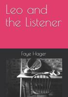 Leo and the Listener 1495263053 Book Cover