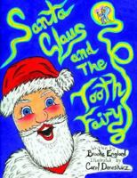 Santa Claus and the Tooth Fairy 142085240X Book Cover