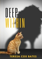 Deep Within 057887007X Book Cover