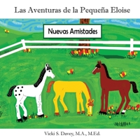 Las Aventuras de la Pequeña Eloise: Nuevas Amistades 1963024028 Book Cover