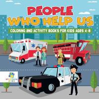 People Who Help Us Coloring and Activity Books for Kids Ages 4-8 1645211452 Book Cover