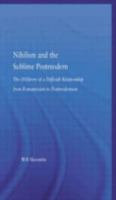 Nihilism and the Sublime Postmodern (Literary Criticism and Cultural Theory) 0415975298 Book Cover