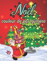 Couleur de Noël Par Numéro (French Edition) B0CKHF5M1C Book Cover