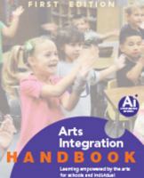 Arts Integration Handbook Learning Empowered by the Arts: for Schools and Individual Classroom Practitioners 0615770622 Book Cover