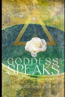 Goddess Speaks: Sacred Activating Poetry B0B68381P8 Book Cover