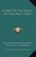 A Help to the Study of the Holy Spirit 1163162965 Book Cover