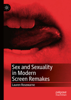 Sex and Sexuality in Modern Screen Remakes 303015890X Book Cover