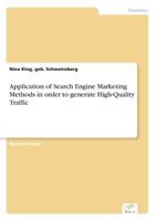 Application of Search Engine Marketing Methods in Order to Generate High-Quality Traffic 3838699793 Book Cover