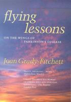 Flying Lessons: On the Wings of Parkinson's Disease 0312864906 Book Cover