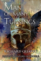 Man Of Many Turnings: The Further Adventures Of Odysseus Book 1 B0F3P4PDVH Book Cover