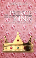 The Prince and the King: Examining Twenty-First Century Change 1504302338 Book Cover