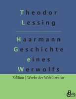 Haarmann: Geschichte eines Werwolfs 3966377233 Book Cover