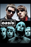 Oasis: The Untold Story B084DJLCMV Book Cover