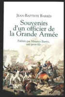 Souvenir d'un Officier de la Grande Armée (French Edition) 1670684261 Book Cover