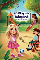 It’s Okay To Be Adopted B0DF6PTRD4 Book Cover
