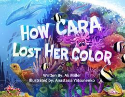 How Cara Lost Her Color 1733881506 Book Cover