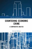 Countering Economic Crime in the UK, the USA and Australia: Laissez-Faire in Action? 1138241083 Book Cover