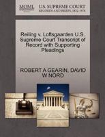 Reiling v. Loftsgaarden U.S. Supreme Court Transcript of Record with Supporting Pleadings 1270476882 Book Cover