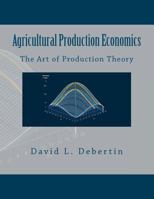Agricultural Production Economics 1470129264 Book Cover